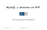 MySQL y Sesiones en PHP - unavarra.es · 2013. 8. 6. · MySQL en PHP LABORATORIO DE INTERFACES DE REDES 3º Ingeniero Técnico en Informática de Gestión Área de Ingeniería Telemática