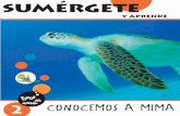 2 CONOCEMOS A MIMA - Editorial Casals · 2021. 4. 6. · cuento la perla de mima conozco mi entorno la tortuga marina speak english ... algas, erizos de mar, cangrejos, calamares,