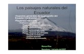 Los paisajes naturales del Ecuadorii · 2018. 10. 14. · Ecuador: Un país megadiverso • Es uno de los países más diversos de la Tierra • ~ 25000 especies de plantas vasculares,