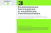 Ecosistemas terrestres y acuáticos continentales · ecosistemas, la pérdida de biodiversidad y modificaciones sustanciales de los servicios de los ecosistemas (Figura 3.1a). La