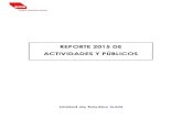 REPORTE 2015 DE ACTIVIDADES Y PÚBLICOS - GAM · 2020. 8. 5. · El presente reporte sistematiza el total de actividades realizadas en GAM durante el año 2015 y la cantidad de público
