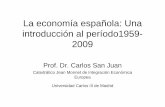 La economía española: Una introducción al período1959- 2009...T-III, 2009 • La demanda externa por el contrario aportó 3.1 puntos más al crecimiento del PIB que en el segundo
