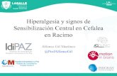 Hiperalgesia y signos de Sensibilización Central en Cefalea en … · 2019. 9. 9. · Introducción “Cefalea trigémino-autonómica más frecuente (0,12%) y se caracteriza por