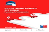 ELECTROMOVILIDAD EN CHILE · 2021. 1. 13. · ELECTROMOVILIDAD EN CHILE 3 Una de las tendencias de mayor innovación en el sector del transporte a nivel internacional ha sido el incremento
