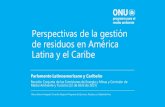 Perspectiva de la Gestión de Residuos en América Latina y ......3. Basura marina y microplasticos 4. Contaminación atmosférica Tomando en consideración la pandemia por COVID-19