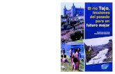 El río Tajo · 2015. 11. 6. · El río Tajo, lecciones del pasado para un futuro mejor El río Tajo, lecciones del pasado para un futuro mejor Quien visite la ciudad de Toledo en