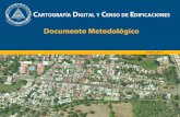 CARTOGRAFÍA DIGITAL Y CENSO DE EDIFICACIONES · 2021. 6. 9. · el Sistema de Información Geográfica del BCN (BCN-GIS), el que integra la cartografía con el censo de edificaciones,