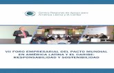 VII FORO EMPRESARIAL DEL PACTO MUNDIAL EN AMÉRICA LATINA Y EL CARIBE: RESPONSABILIDAD ...centroregionalsp.org/.../Memorias-VII-Foro-Empresarial.pdf · 2021. 2. 19. · Desde el 2011