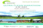 ULTRA CLEAN MARATHON · 2020. 3. 11. · 6 DE JUNY ULTRA CLEAN MARATHON Corre per la natura! La cursa solidària que uneix esport i medi ambient Reculls residus abandonats mentre