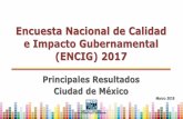 Encuesta Nacional de Calidad e Impacto Gubernamental (ENCIG). · 2018. 3. 22. · Contexto Nacional e Internacional Nacional El INEGI presenta la edición 2017 de la Encuesta Nacional