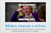 Memes, lenguaje y cultura - WordPress.com...¿Sabes qué son los memes? Origen, historia (en evolución) concepto, redes sociales, viralidad. Para muchos un absurdo de los 'millenials',