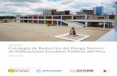 Estrategia de Reducción del Riesgo Sísmico de ......Foto de la portada: “Institución educativa emblemática Alfonso Ugarte, construida en 1927, reforzada estructuralmente en 2010”