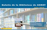 Boletín de la biblioteca Julio 2016Biblioteca AEMET Junio 2016 La Biblioteca presente en el XV Seminario de RECIDA Organizada la Biblioteca del Observatorio de Igueldo Noticias 16