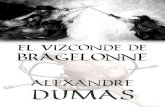 Libro proporcionado por el equipo Dumas...El vizconde de Bragelonne Las novelas de D’Artagnan - 3. Tomo 1 El vizconde de Bragelonne. E Capítulo I La carta n e lm sd ayoñ160 , uv