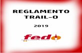 REGLAMENTO TRAIL-O - gva.es · Federación Española de Orientación. Reglamento Trail-O 2019 Página 7 de 63 5.7 El término No competidor, se aplica a un participante (delegados
