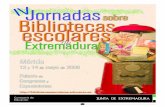 IV Jornadas sobre Bibliotecas Escolarespinakes.educarex.es/numero8/descargas/articulo14.pdfBibliotecas Escolares, la Consejería de Educación planteó, entre sus medidas más importantes,