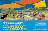 mitigación al Cambio · 2020. 11. 19. · modifican irremediablemente el clima. En la actualidad, se puede afirmar que el cambio climático es inequívoco, como lo evidencian los