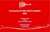 Presentación del PERU SERVICE SUMMIT 2016...Presentación del PERU SERVICE SUMMIT 2016 David Edery Muñoz Gerente Sector Exportación de Servicios dedery@promperu.Gob.pe La nueva