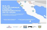 BAJA CALIFORNIA: PERFIL ENERGÉTICO 2010-2020Baja California: Perfil Energético 2010-2020 II México 2012 Primera edición: julio, 2012 Este reporte ha sido posible gracias al apoyo