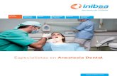 Especialistas en Anestesia Dental · 2016. 12. 12. · En la práctica diaria debes hacer frente a una gran variedad de patologías y pacientes y es importante saber elegir el anestésico