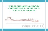 PROGRAMACIÓN GENERAL ANUAL - IES La Sisla...Programación General Anual I.E.S La Sisla Curso 2016-17 Página 2 Índice A. INTRODUCCIÓN 3 B. ANÁLISIS A PARTIR DE LA MEMORIA 4 1.