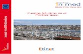 Náutica de recreo en el Mediterráneo · 2019. 5. 7. · 2008-2011, viene siendo dirigido por el consorcio MedAlliance que da la oportunidad que se reúnan las Agencias de Desarrollo