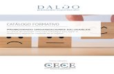 CATÁLOGO FORMATIVO · 2021. 5. 4. · CATÁLOGO FORMATIVO. CENTRO EUROPEO DE COACHING EJECUTIVO. ... y La invitación (RBA Ediciones, 2009). La neurociencia con base en el aprendizaje