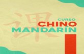 CURSO CHINO MANDARÍN...practicar la gramática china en forma correcta, el mejoramiento de habilida-des de comprensión de lectura, de ex-presión y de comprensión oral. chino 4