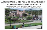 PARROQUIA “6 DE JULIO CUELLAJE” · 2016. 3. 9. · En la zona de Intag, se han identificado 66 atractivos turísticos de estos 10 se ubican en la parroquia de Cuellaje, 6 atractivos
