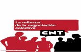 La reforma de la negociación colectivafcs-villaverde.cnt.es/wp-content/uploads/2016/07/... · publicaba el Real Decreto 7/2011 de 10 de junio de medidas urgentes para la reforma
