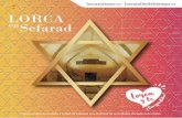 enSefarad · 2020. 2. 11. · LORCAenSefarad Comparte la magia de la cultura judía Lorca celebra su entrada a la Red de Juderías con multitud de actividades durante todo el año.