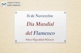 Día Mundial del Flamenco - WordPress.com · FLAMENCO, HISTORIA E IGUALDAD DE GÉNERO. El flamenco puro ha estado vetado a las mujeres. Hasta la democracia, sus voces apenas se escuchaban