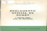 Reglamento oficial de Rugby y notas para guía de referees · El Campo de Juego es el área señalada en el plano, I imitado por las . líneas de goal y 10$ lineas de fouch, pero