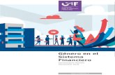 Género en el Sistema Financiero - CMF Chile · 2021. 8. 23. · Sistema Financiero elaborado por nuestra Comisión. Quiero partir destacando un dato clave, y es la creciente inclusión