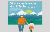 ME CONTARON DE CHILE · 2020. 12. 3. · 9 ME CONTARON DE CHILE El jurado estuvo integrado por los siguientes miembros: Miguel Ángel Coll Ugarte, Consejero Subdirector de Asuntos