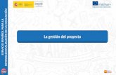 La gestión del proyecto - erasmusplus.gob.es