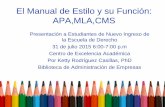 El Manual de Estilo y su Función: APA,MLA,CMS