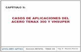CASOS DE APLICACIONES DEL ACERO TENAX 300 Y VHSUPER