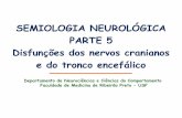 SEMIOLOGIA NEUROLÓGICA PARTE 5 Disfunçˇˆs d˝ nerv˝ cranian ...