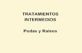 TRATAMIENTOS INTERMEDIOS Podas y Raleos
