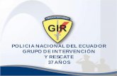 POLICIA NACIONAL DEL ECUADOR GRUPO DE INTERVENCIÓN Y ...