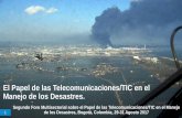 El Papel de las Telecomunicaciones/TIC en el Manejo de los ...
