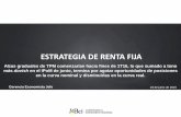 ESTRATEGIA DE RENTA FIJA - Banco Bci