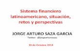 Sistema financiero latinoamericano, situación, retos y ...