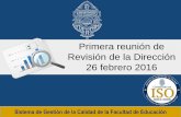 Primera reunión de Revisión de la Dirección 26 febrero 2016