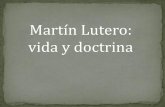 Martín Lutero: vida y doctrina