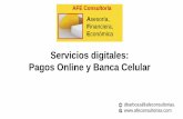 Servicios digitales: Pagos Online y Banca Celular