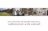 Los servicios de ayuda externos: sobrevivir a la cárcel