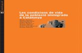 a Catalunya de la població immigradaLes condicions de vida