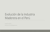 Evolución de la Industria Maderera en el Perú